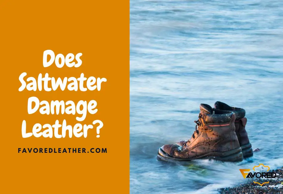 does salt water damage leather